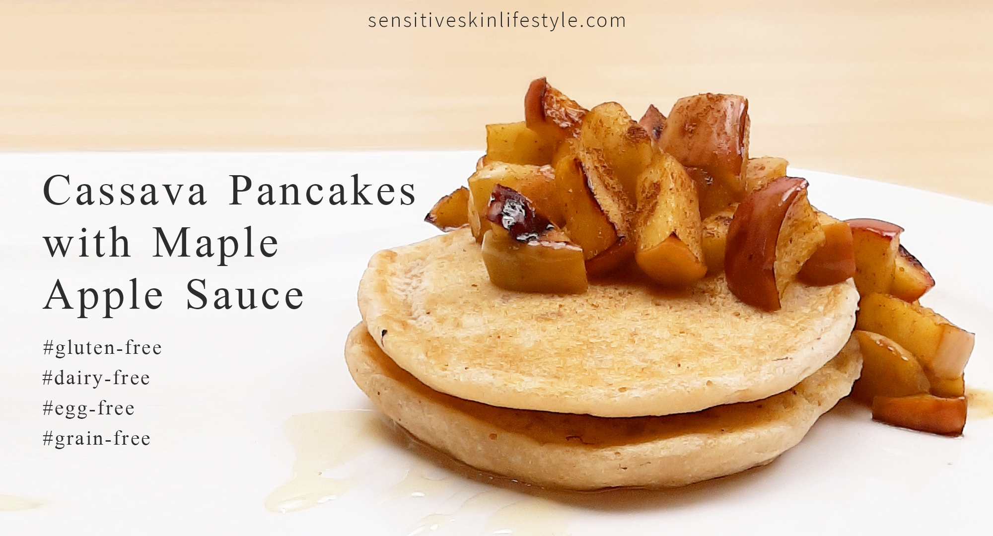 Gluten-Free Vegan Cassava Pancakes with Maple Apple Sauce Recipe